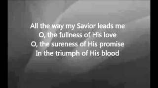 Chris Tomlin - All the Way my Savior Leads Me with Lyrics