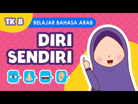 Belajar Bahasa Arab untuk Anak | Tingkat TK B Tema “Diri Sendiri”
