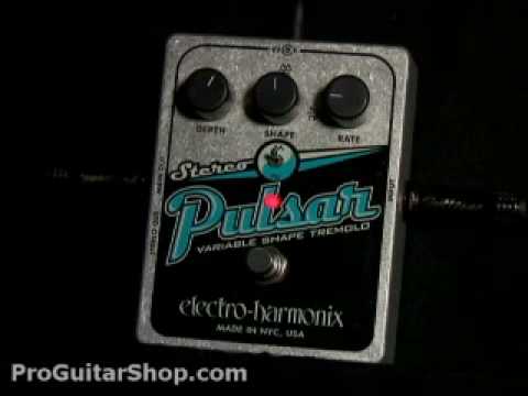 Обзор педали эффектов Electro-Harmonix Stereo Pulsar Tremolo