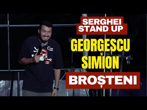Serghei | Stand up comedy | Georgescu si Simion la Broșteni