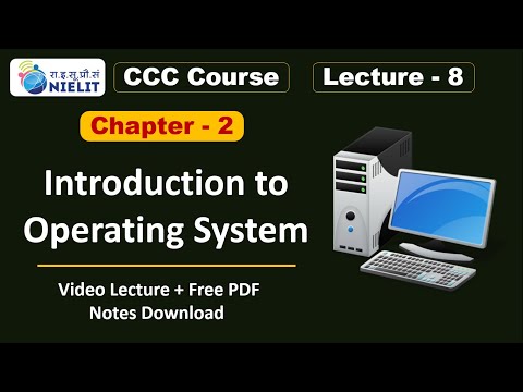 CCC Chapter 2 | introduction to operating system and its functions | CCC Complete Course Lecture - 8
