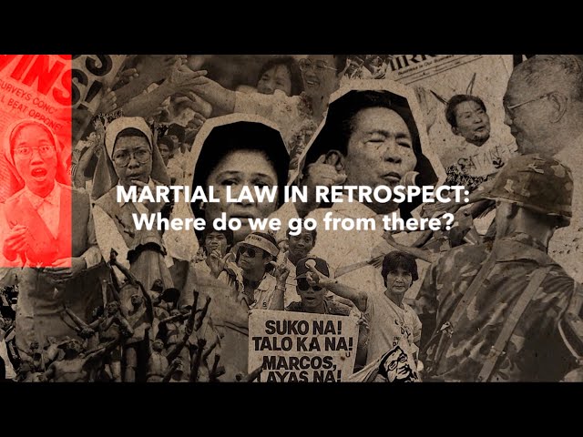 [WATCH] Martial Law in retrospect: Where do we go from there?