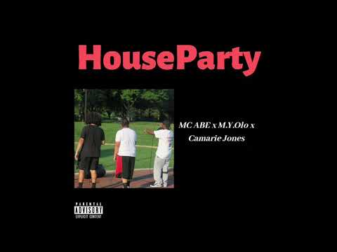 MC Abe HouseParty (ft. M.Y.Olo) [prod. by M.G Da Plug] [Official Audio]