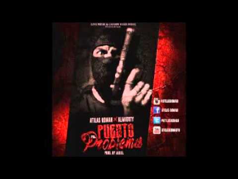 Atilas Roman Ft Almighty - Puesto Pal Problema