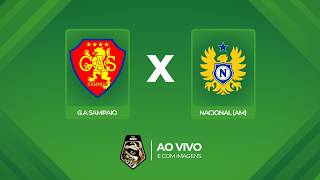 🔴 AO VIVO E COM IMAGENS: G.A SAMPAIO X NACIONAL (AM) | COPA NORTE 2026