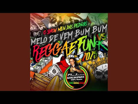 Melo de Vem Bum Bum Reggae Funk 2025