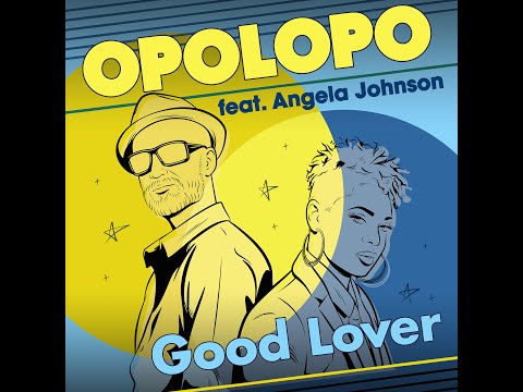 OPOLOPO feat. Angela Johnson - Good Lover
