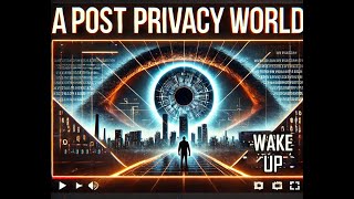 Post Privacy World