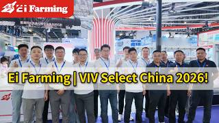 Ei Farming | Thank You for Visiting Us at VIV Select China 2026! 🚀