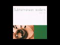 The Dining Rooms - Subterranean Modern Volume Uno (full album)