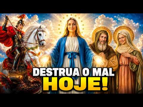 DESTRAVE TUDO HOJE — SÃO JORGE SANT'ANA SÃO JOAQUIM E N  SENHORA DESTROEM INVEJA E MAL