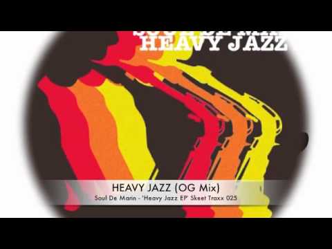 Soul De Marin 'Heavy Jazz EP' : SKEET TRAXX 025