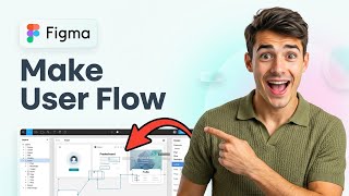 How To Make User Flow In Figma (Easiest Way) (2026 Guide)