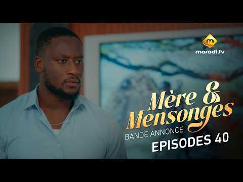 Série - Mère et Mensonges - Episode 40 - Bande annonce