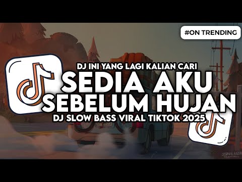 DJ SEDIA AKU SEBELUM HUJAN IDGITAF SLOW BASS VIRAL TIKTOK
