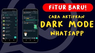 Dark Mode atau Mode Gelap WhatsApp Akhirnya Tersedia di Indonesia, Berikut Video Tutorialnya