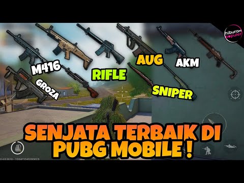 Manakah Senjata Favorit Pro Player? 10 Jenis Senjata PUBG Terbaik dan Cara Mengunakannya