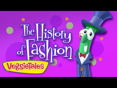 Illustrated VeggieTales character—a green cucumber in a blue pinstripe suit and top hat—against a purple background with the title 'The History of Fashion' and a yellow VeggieTales banner.