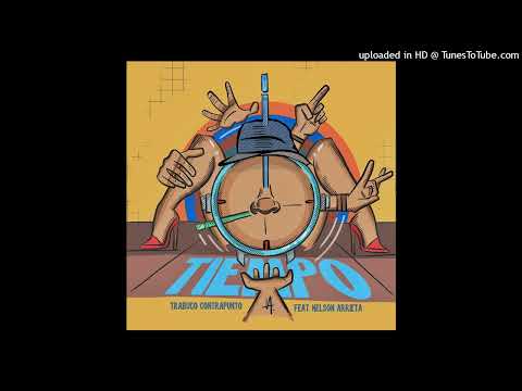 Tiempo Trabuco Contrapunto Feat.Nelson Arrieta