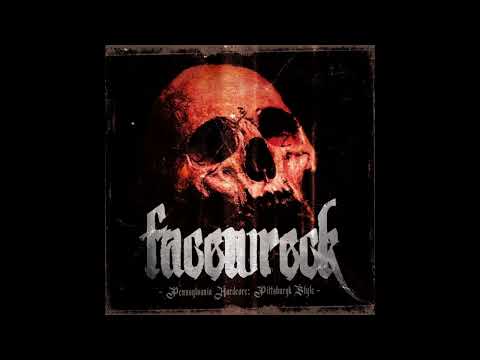 Facewreck – Pennsylvania Hardcore: Pittsburgh Style