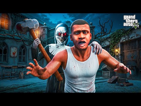 FRANKLIN ESCAPE FROM EVIL NUN HAUNTED HOUSE IN GTA 5