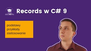 Records w C# - Podstawy, przykłady i kiedy ich używać