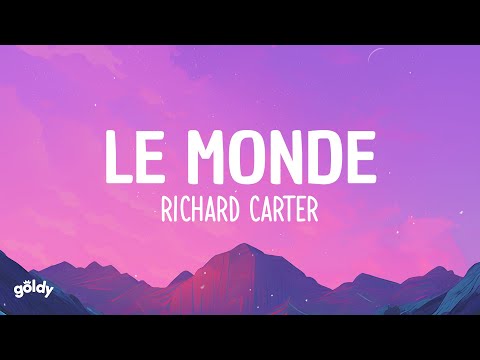 RICHARD CARTER - LE MONDE [TIKTOK SONG]