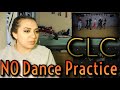 CLC(씨엘씨) - 'No' Dance Practice Reaction CLC(씨엘씨) - 'No' Dance Practice Reaction