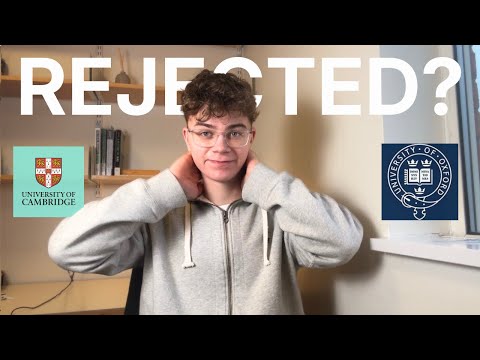So, You Got Rejected From Oxbridge?