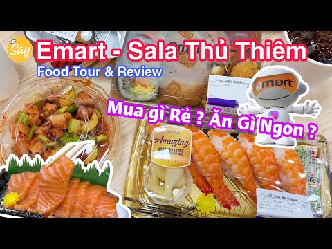 500K フード ツアー Đồ Hàn、Đồ Nhật Tại EMART SALA THỦ THIÊM | Xứng Danh ĐẠI SIÊU THỊ ?
