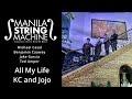 All My Life by KC and Jojo String Quartet cover by The Manila String Machine