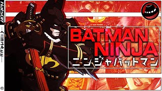 Batman Ninja is a MESS (And I Love It) - Hats Off
