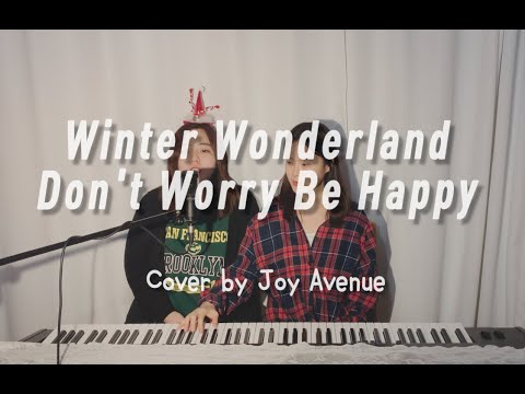 Winter Wonderland / Don't Worry Be Happy - Joy Avenue Cover [가사/해석]