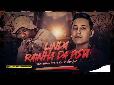 MC Neguinho do ITR  e MC Kel SP - Linda, Rainha da Pista (Moss Beats) Lançamento 2023