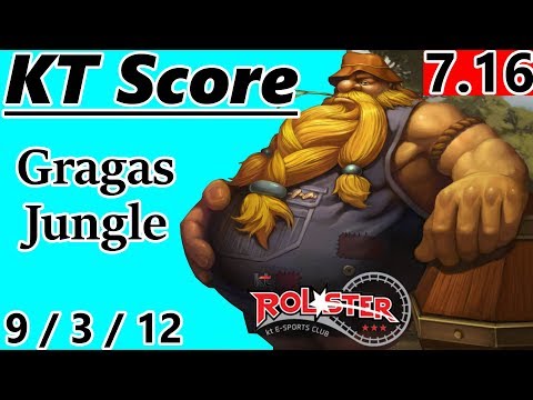 KT Score as Gragas Jungle - S7 Patch 7.16 - Korea Challenger - Full Gameplay
