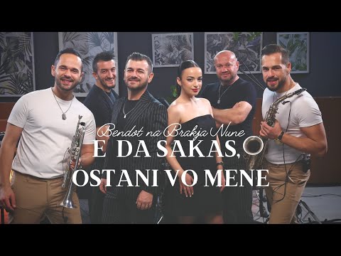 E da sakas, Ostani vo mene - Live - Bendot na Brakja Nune ( Cover )