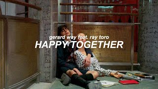 「happy together ; gerard way feat. ray toro //sub español」