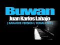 BUWAN   Juan Karlos Labajo (KARAOKE VERSION) (FEMALE KEY)