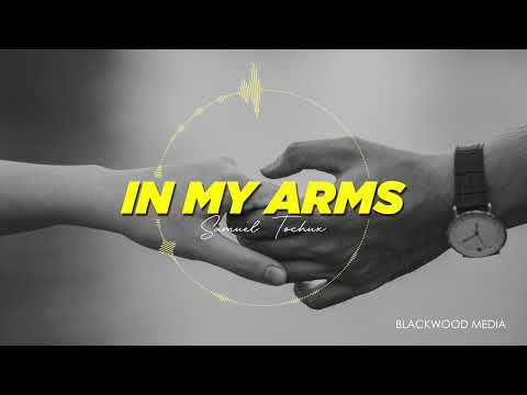 SAMUEL TOCHUX - In My Arms (A Toast To Forever -Soundtrack)
