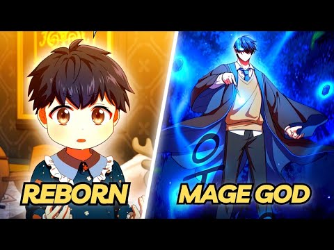 Boy Reincarnated To A Magic World & He Ended Up As Most Powerful Being! Manhwa Recap