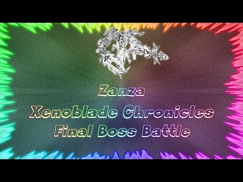 Xenoblade Chronicles ★ Perfect Final Boss Battle • Zanza