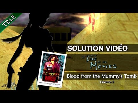[TRLE] Lara At The Movies (2004) - #07 - Cinema 2 - Blood from the Mummy's Tomb