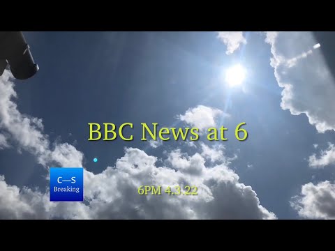 BBC News at Six intro 6pm 4.3.22