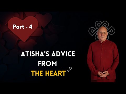 Atisha's Advice from the Heart Part Four