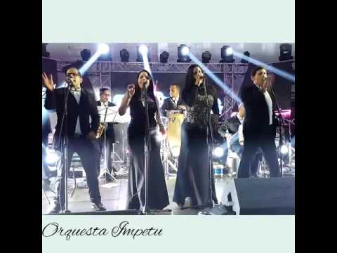 ORQUESTA IMPETU PAPACHONGO