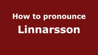 How to pronounce Linnarsson