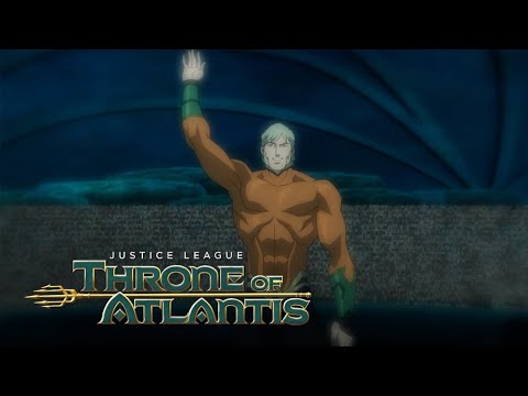 Aquaman is officially The King of Atlantis | Justice League: Throne of Atlantis