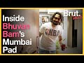 Inside Bhuvan Bam’s Mumbai Pad  | Brut Sauce