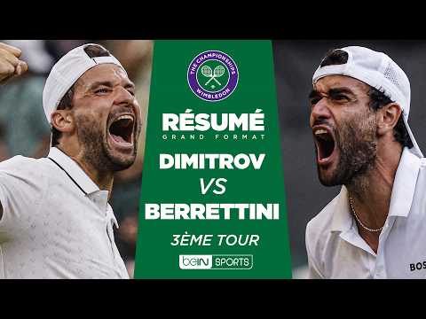 WIMBLEDON : Grigor DIMITROV vs Matteo BERRETTINI | 3ème tour