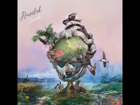 [Exclusive Premier] Remulak - Flourish [Full Album]